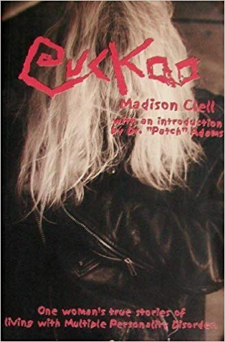 Cuckoo: One Woman's True Stories of Living with Multiple Personality Disorder