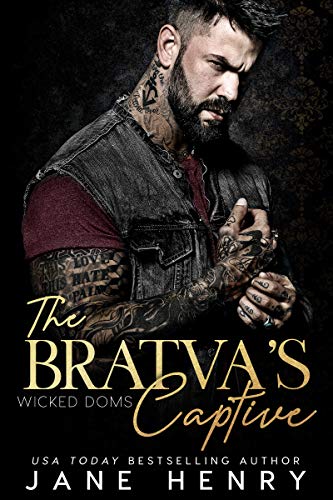 The Bratva's Captive (Wicked Doms #3)