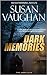 Dark Memories (The DARK Files #2)