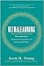 Ultralearning: The Essential Guide To Mastering Hard Skills And Future-Proofing Your Career