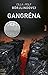 Gangréna (Rönning & Stilton, #5)