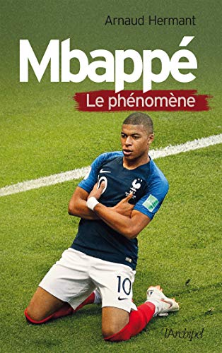 Mbappé, le phénomène (Kindle Edition)