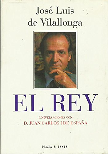 El Rey: Conversaciones con D. Juan Carlos I de España (Paperback)