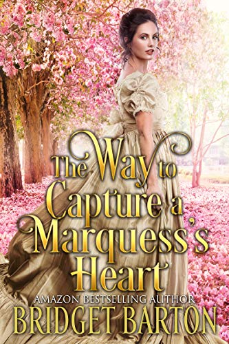 The Way to Capture a Marquess's Heart (Kindle Edition)