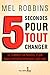 5 secondes pour tout changer