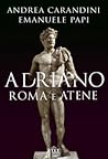 Adriano. Roma e A...