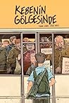 Kebenin Gölgesinde 2: Son Araba Kebenin Gölgesinde 2: Son Araba