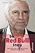 Die Red Bull Story: Der unglaubliche Erfolg des Dietrich Mateschitz