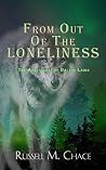 From Out Of The Loneliness: The Adventures of Dalton Laird From Out Of The Loneliness: The Adventures of Dalton Laird