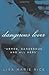 Dangerous Lover by Lisa Marie Rice