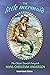 The Little Mermaid by Hans Christian Andersen