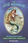 The Little Mermaid by Hans Christian Andersen