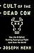Cult of the Dead Cow: How the Original Hacking Supergroup Might Just Save the World