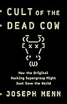 Cult of the Dead Cow by Joseph Menn