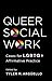 Queer Social Work: Cases for LGBTQ+ Affirmative Practice