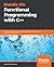 Hands-On Functional Programming with C++: An effective guide to writing accelerated functional code using C++17 and C++20