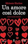 Un amore così dolce by Melanie Harlow