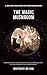 The Magic Mushroom (Tales from the funny(dark)side Book 9)