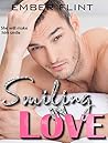 Smiling in Love by Ember Flint