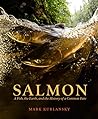 Salmon by Mark Kurlansky