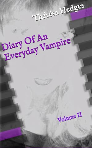 Diary Of An Everyday Vampire vol. 2