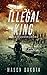 Illegal King (The Dystopian...