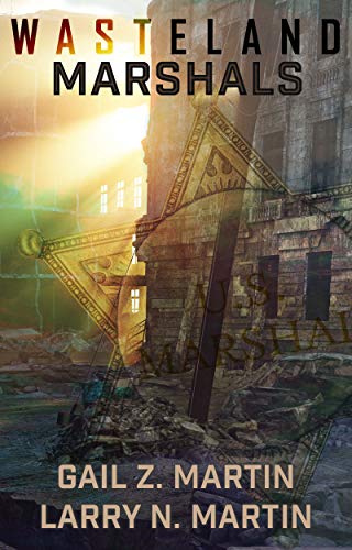 Wasteland Marshals (Wasteland Marshals, #1)
