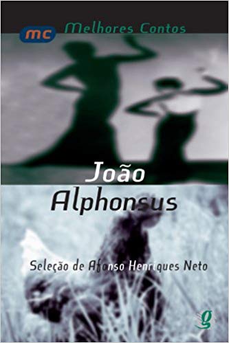 João Alphonsus - Coleção Melhores Contos (Paperback)