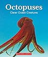 Octopuses: Clever Ocean Creatures (Nature's Children) (Nature's Children, Fourth Series)