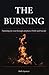 The Burning: Parenting My S...