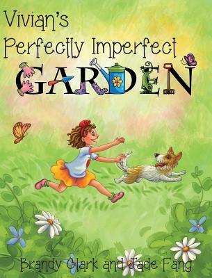 Vivian's Perfectly Imperfect Garden (Hardcover)