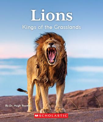 Lions: Kings of the Grasslands (Nature's Children) (Nature's Children, Fourth Series)