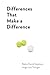 Differences That Make A Difference by Pedro David Espinoza Differences That Make A Difference by Pedro David Espinoza