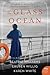 The Glass Ocean