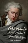 Serotonin by Michel Houellebecq