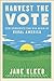Harvest the Vote How Democrats Can Win Again in Rural America by Jane Kleeb
