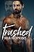 Trashed (Eastside Brewery, #2)