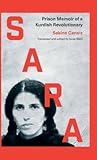Sara: Prison Memoir of a Kurdish Revolutionary