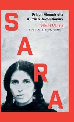 Sara: Prison Memoir of a Kurdish Revolutionary (Hardcover)