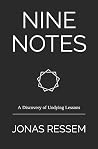 Nine Notes: A Discovery of Undying Lessons Nine Notes: A Discovery of Undying Lessons
