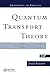 Quantum Transport Theory