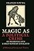 Magic as a Political Crime in Medieval and Early Modern England: A History of Sorcery and Treason