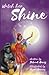 Watch Her Shine