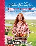 The Pioneer Woman Cooks: The New Frontier