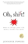 Oh, shift!: How t...