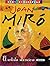 Joan Miró: El artista silen...