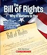 The Bill of Rights: Why it Matters to You (A True Book: Why It Matters)
