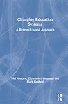 Changing Education Systems: A Research-Based Approach