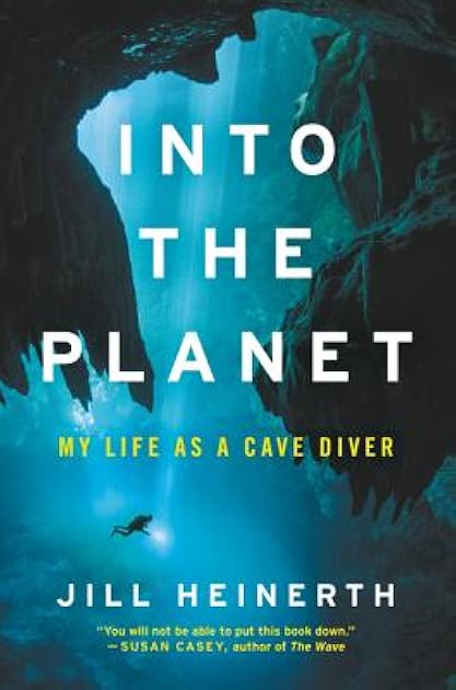 Into the Planet: My Life as a Cave Diver