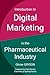 Introduction to digital marketing in the pharmaceutical industry